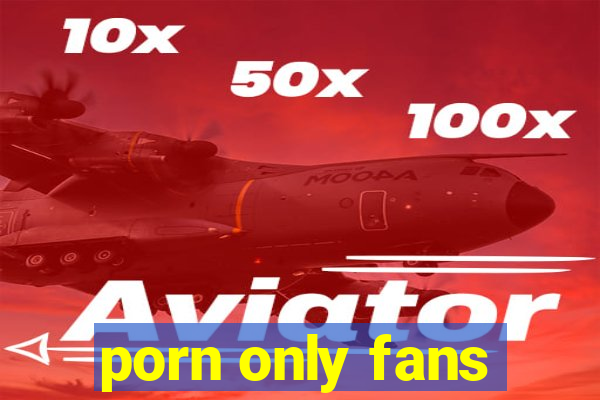 porn only fans